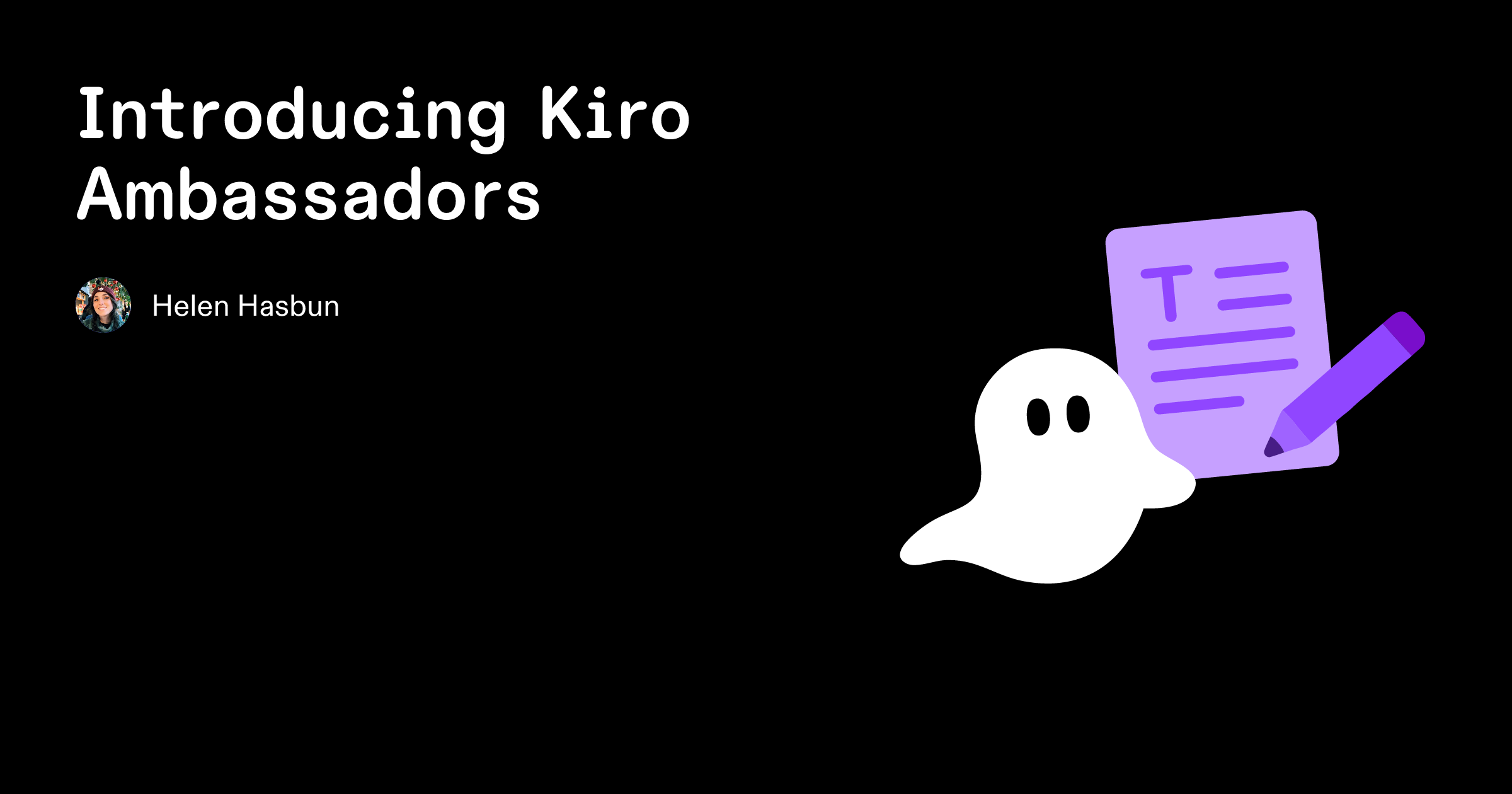 Introducing Kiro Ambassadors - Kiro