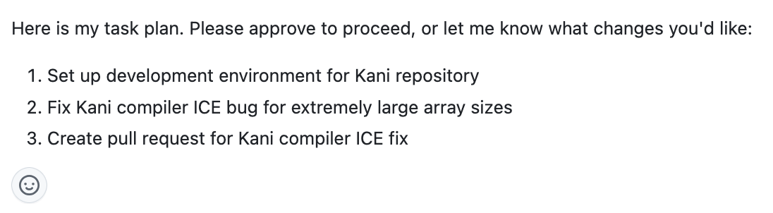 Commentaire de Kiro indiquant Here is my task plan, please approve to proceed or let me know what changes you’d like, suivi de trois étapes numérotées : configurer l’environnement de développement pour le dépôt Kani, corriger le bogue ICE du compilateur Kani pour les tailles de tableaux extrêmement grandes, et créer une pull request pour le correctif de l’ICE du compilateur Kani